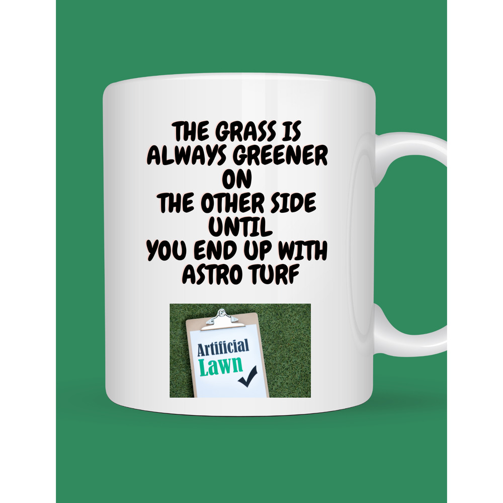 Funny GREENER GRASS ASTROTURF Coffee Cup Novelty Mug Gift For Men Women